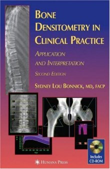 Bone Densitometry in Clinical Practice: Application and Interpretation 2nd Edition (Current Clinical Practice)