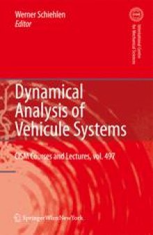 Dynamical Analysis of Vehicle Systems: Theoretical Foundations and Advanced Applications