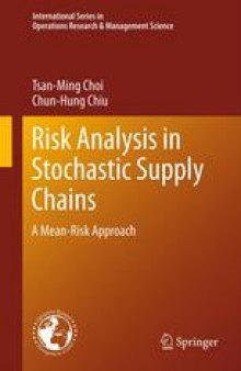 Risk Analysis in Stochastic Supply Chains: A Mean-Risk Approach