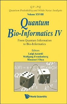 Quantum Bio-informatics IV: From Quantum Information to Bio-informatics