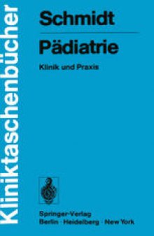Pädiatrie: Klinik und Praxis