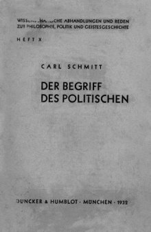 Der Begriff des Politischen: Text von 1932 mit einem Vorwort und drei Corollarien