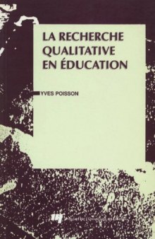 La recherche qualitative en education