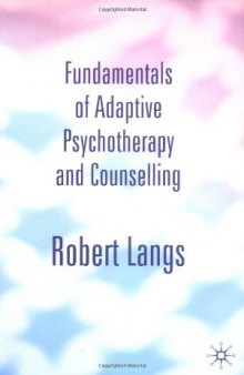 Fundamentals of Adaptive Psychotherapy and Counselling