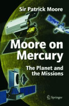 Moore on Mercury: The Planet and the Missions