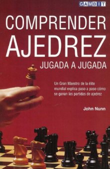 Comprender Ajedrez Jugada a Jugada