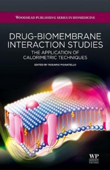 Drug-biomembrane interaction studies: The application of calorimetric techniques