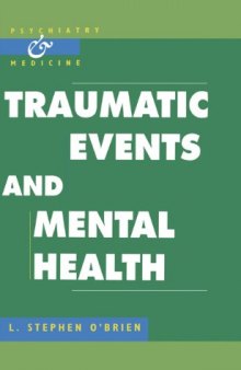 Traumatic Events and Mental Health (Psychiatry and Medicine)