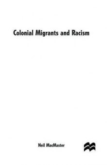 Colonial Migrants and Racism: Algerians in France, 1900-62
