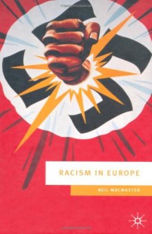 Racism in Europe: 1870-2000 (European Culture & Society S.)  