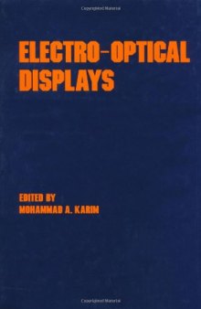 Electro-optical Displays (Optical Science and Engineering)