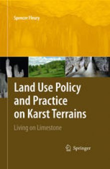 Land Use Policy and Practice on Karst Terrains: Living on Limestone