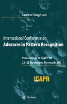 International Conference on Advances in Pattern Recognition: Proceedings of ICAPR ’98, 23–25 November 1998, Plymouth, UK