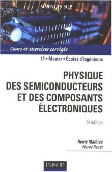 Physique des semiconducteurs et des composants électroniques : Cours et exercices corrigés