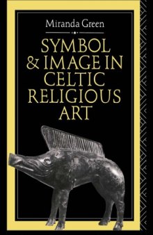 Symbol and Image in Celtic Religious Art