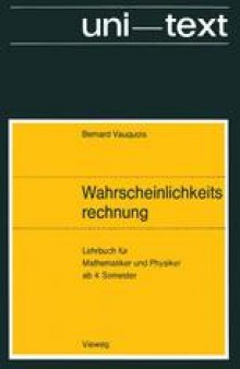 Wahrscheinlichkeitsrechnung: Lehrbuch für Mathematiker und Physiker ab 4. Semester