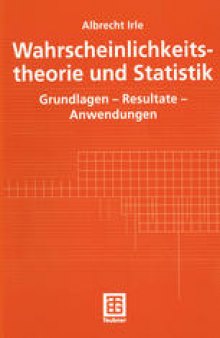 Wahrscheinlichkeitstheorie und Statistik: Grundlagen — Resultate — Anwendungen