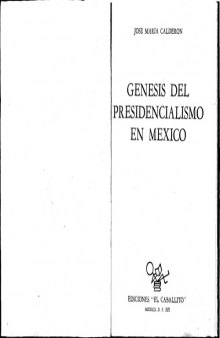 Génesis del presidencialismo en México