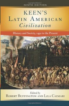 Keen's Latin American Civilization, 9th Edition