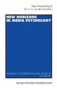 New Horizons in Media Psychology: Research Cooperation and Projects in Europe