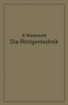 Die Röntgentechnik in Diagnostik und Therapie: Ein Lehrbuch für Studierende und Ärzte