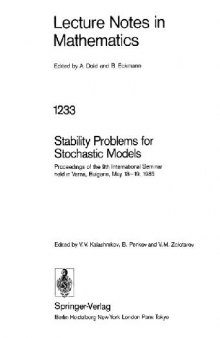 Stability Problems for Stochastic Models: Proceedings of the 9th International Seminar held in Varna, Bulgaria, May 13–19, 1985