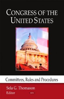 Congress of the U.S.: Commitees, Rules, and Procedures