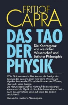 Das Tao Der Physik: Die Konvergenz von westlicher und östlicher Philosophie, 8. Auflage