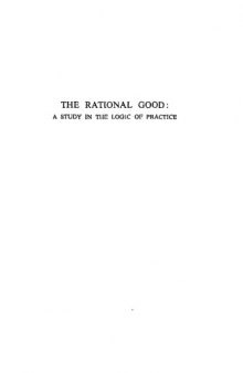 The rational good: A study in the logic of practice