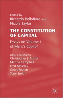 The Constitution of Capital: Essays on Volume 1 of Marx's Capital