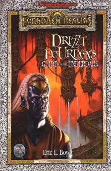 Drizzt Do'Urden's Guide to the Underdark (AD&D Forgotten Realms)