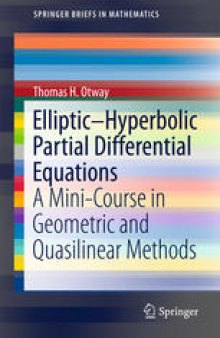 Elliptic–Hyperbolic Partial Differential Equations: A Mini-Course in Geometric and Quasilinear Methods