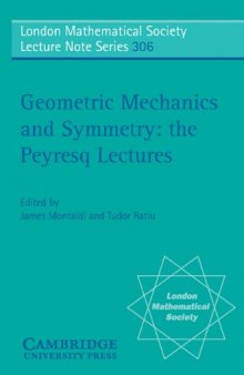 Geometric Mechanics and Symmetry: The Peyresq Lectures