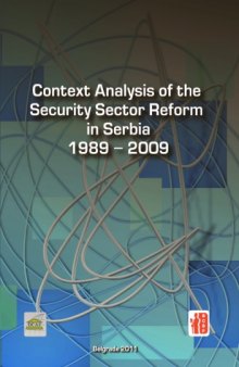 CONTEXT ANALYSIS OF THE SECURITY SECTOR REFORM IN SERBIA 1989-2009