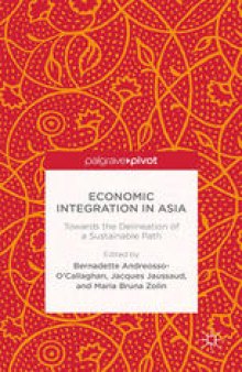 Economic Integration in Asia: Towards the Delineation of a Sustainable Path