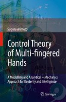 Control Theory of Multi-fingered Hands: A Modelling and Analytical-Mechanics Approach for Dexterity and Intelligence