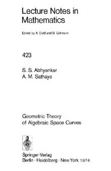 Geometric Theory of Algebraic Space Curves