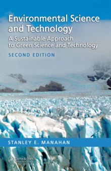 Environmental Science and Technology : A Sustainable Approach to Green Science and Technology, Second Edition