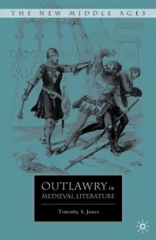 Outlawry in Medieval Literature (The New Middle Ages)
