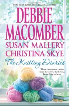 The Knitting Diaries: The Twenty-First Wish; Coming Unraveled; Return to Summer Island