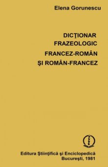 Dicționar frazeologic francez-român și român-francez