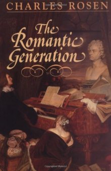 The Romantic Generation (Charles Eliot Norton Lectures)  