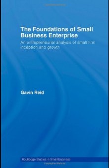 Foundations of Small Business Enterprise (Routledge Studies in Small Business)