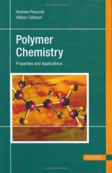 Polymer Chemistry: Properties and Applications