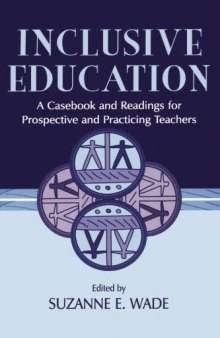 Inclusive Education: A Casebook and Readings for Prospective and Practicing Teachers