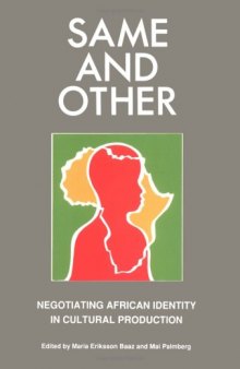 Same and Other: Negotiating African Identitity in Cultural Production