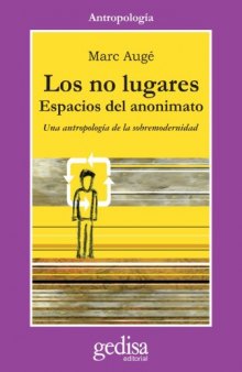 Los No Lugares: Espacios del Anonimato