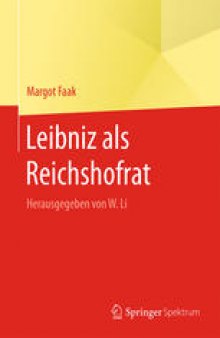 Leibniz als Reichshofrat: Herausgegeben von W. Li