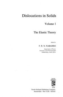 Dislocations in Solids, Volume 1: Elastic Theory