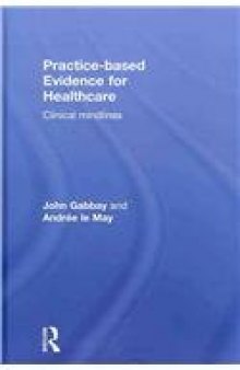 Practice-based Evidence for Healthcare: Clinical mindlines  